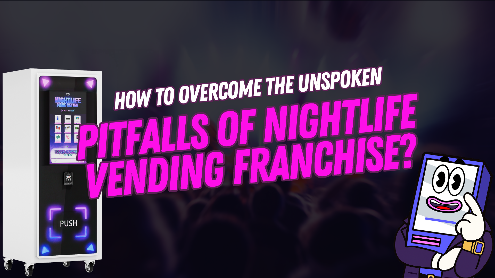 A thumbnail showing the title of the blog about nightlife vending franchise